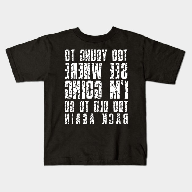 John Prine Lyrics Rocky Mountain Time Too Young Mirror Image Kids T-Shirt by BubbleMench